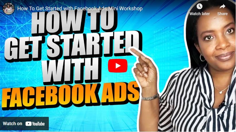How To Get Started with Facebook Ads Mini Workshop