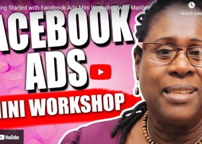 Getting Started with Facebook Ads Mini Workshop with Marilyn